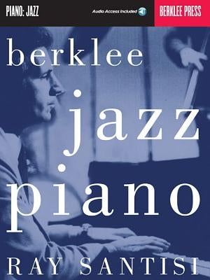 Berklee Jazz Piano [With Audio Access] by Santisi, Ray