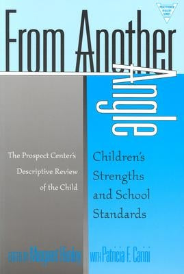 From Another Angle: Children's Strengths and School Standards by Himley, Margaret