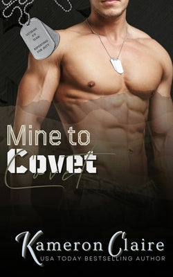 Mine to Covet by Claire, Kameron