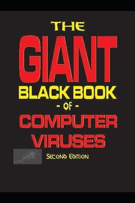 The Giant Black Book of Computer Viruses by Ludwig, Mark