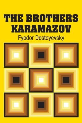 The Brothers Karamazov by Dostoyevsky, Fyodor