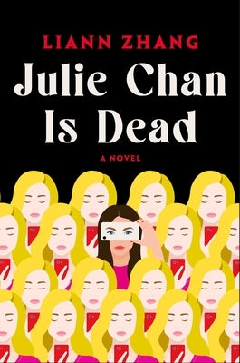 Julie Chan Is Dead by Zhang, Liann