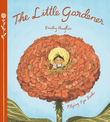 The Little Gardener by Hughes, Emily