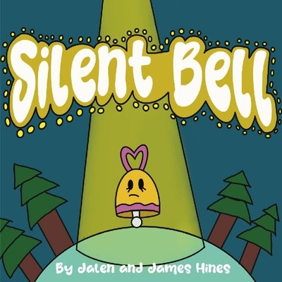 Silent Bell by Hines, Jalen