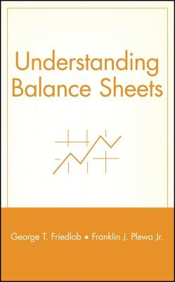 Understanding Balance Sheets by Friedlob, George T.