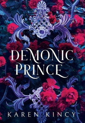 Demonic Prince: A Monster Fantasy Romance by Kincy, Karen