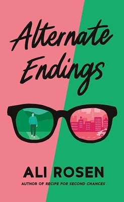 Alternate Endings by Rosen, Ali