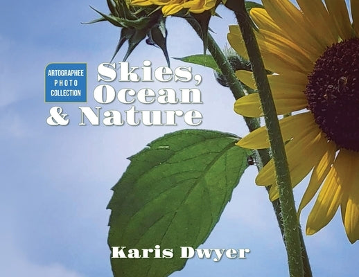 Skies, Ocean & Nature: Artographee Photo Collection by Dwyer, Karis