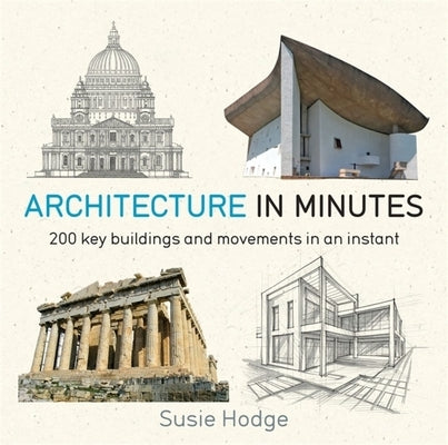 Architecture in Minutes by Hodge, Susie