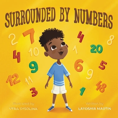 Surrounded By Numbers by Martin, Latoshia