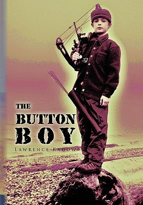 The Button Boy by Kadow, Lawrence