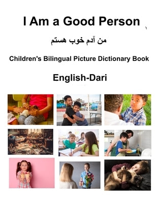 English-Dari I Am a Good Person Children's Bilingual Picture Dictionary Book by Carlson, Richard