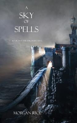 A Sky of Spells by Rice, Morgan