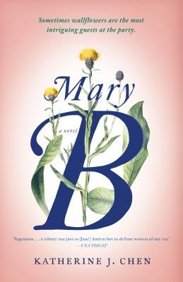 Mary B by Chen, Katherine J.