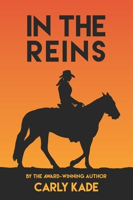 In The Reins by Kade, Carly