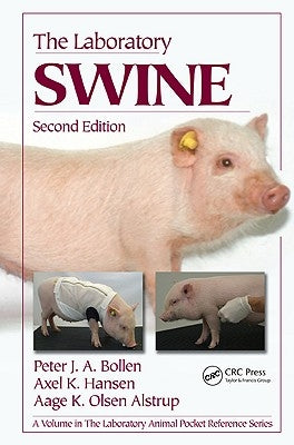 The Laboratory Swine by Bollen, Peter J. a.