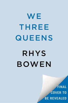 We Three Queens by Bowen, Rhys