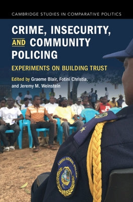 Crime, Insecurity, and Community Policing by Blair, Graeme