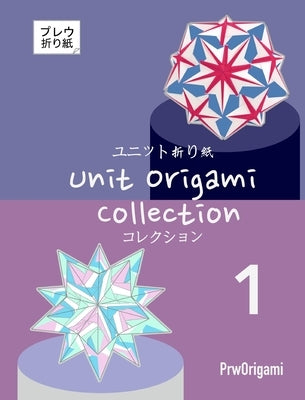 Unit Origami Collection 1 by Origami, Prw