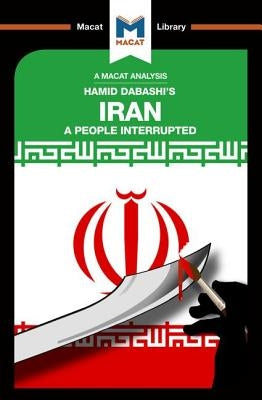 An Analysis of Hamid Dabashi's Iran: A People Interrupted by Gibson, Bryan