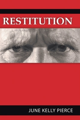 Restitution by Pierce, June Kelley