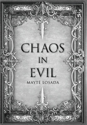 Chaos in Evil by Losada, Mayté