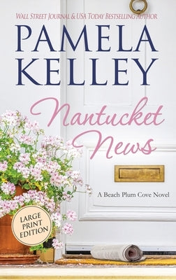 Nantucket News by Kelley, Pamela