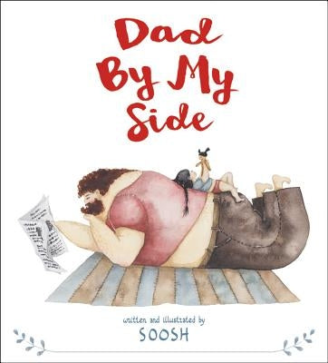 Dad by My Side by Soosh