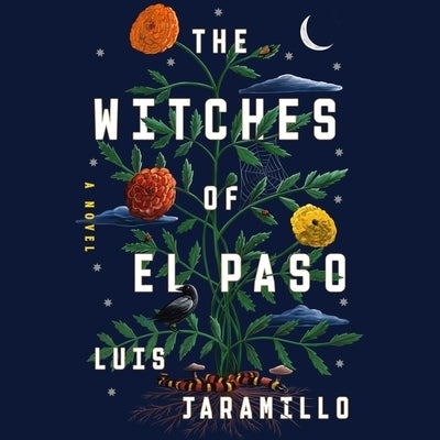 The Witches of El Paso by Jaramillo, Luis