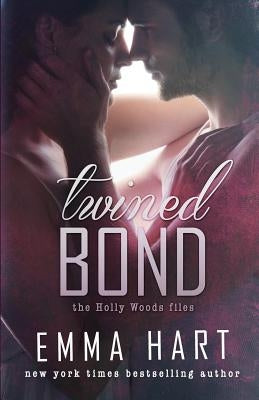 Twined Bond (Holly Woods Files, #7) by Hart, Emma