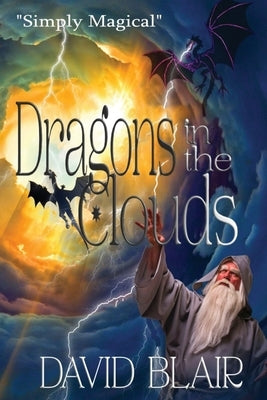 Dragons In The Clouds by Blair, David