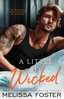 A Little Bit Wicked by Foster, Melissa