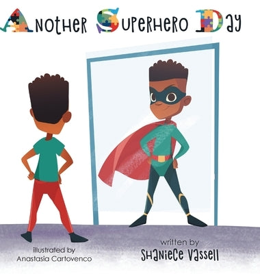 Another Superhero Day by Vassell, Shaniece