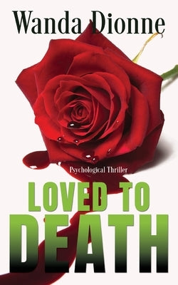 Loved To Death by Dionne, Wanda