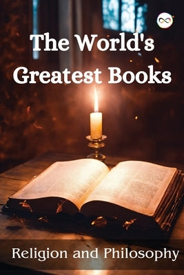 The World's Greatest Books (Religion and Philosophy) by Various