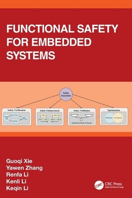 Functional Safety for Embedded Systems by Xie, Guoqi