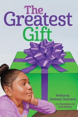 The Greatest Gift by Thornwell, Kimberly