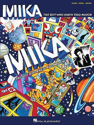 Mika: The Boy Who Knew Too Much by Mika