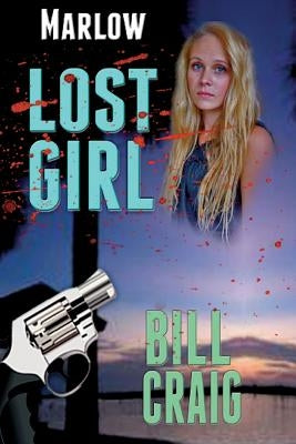 Marlow: Lost Girl by Craig, Bill