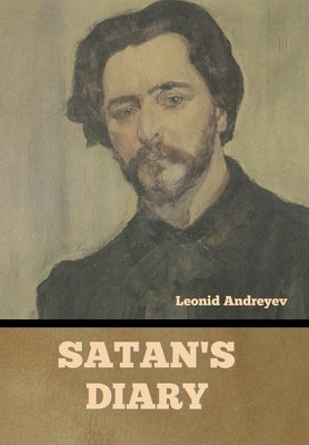 Satan's Diary by Andreyev, Leonid