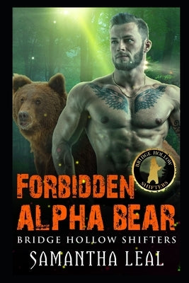 Forbidden Alpha Bear by Leal, Samantha