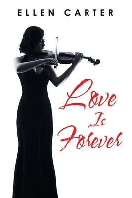 Love Is Forever by Carter, Ellen