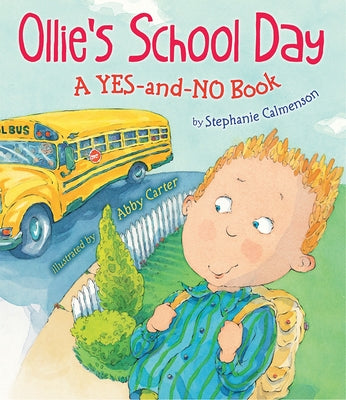 Ollie's School Day: A Yes-And-No Story by Calmenson, Stephanie