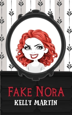 Fake Nora by Martin, Kelly