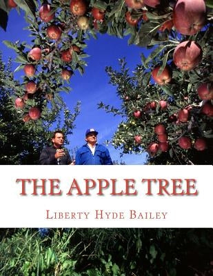 The Apple Tree: A Guide To Growing Apples At Home by Chambers, Roger