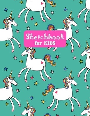 Sketchbook for Kids: Cute Unicorn Large Sketch Book for Sketching, Drawing, Creative Doodling Notepad and Activity Book - Birthday and Chri by Modern Press, Nathalie