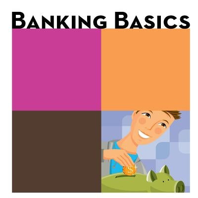 Banking Basics (Color) by Federal Reserve