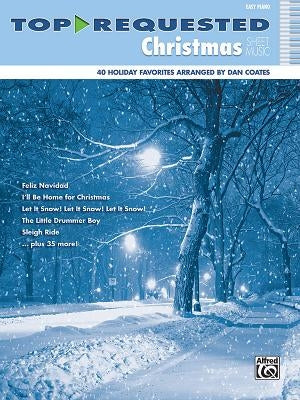 Top-Requested Christmas Sheet Music: Easy Piano by Coates, Dan