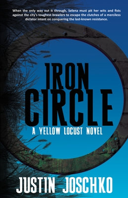 Iron Circle by Joschko, Justin