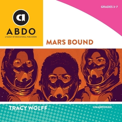 Mars Bound by Wolff, Tracy